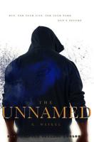 The Unnamed (The Unnamed Duology) 1547111143 Book Cover