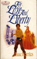 For Love and Liberty (Masquerade) 0263761827 Book Cover