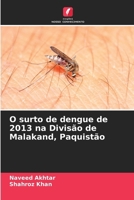 O surto de dengue de 2013 na Divisão de Malakand, Paquistão (Portuguese Edition) 6209788556 Book Cover