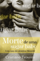 Morte de uma sugar baby (Portuguese Edition) 1699887470 Book Cover