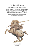 La Sala Grande Di Palazzo Vecchio E La Battaglia Di Anghiari Di Leonardo Da Vinci 8822266706 Book Cover