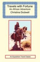 Travels With Fortune: An African Adventure 0099246406 Book Cover