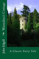 Wanzalara's Cottage: A Classic Fairy Tale 1503320235 Book Cover