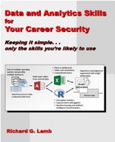 Data and Analytics Skills for Your Career Security: Keeping it simple, only the skills you're likely to use 1734394706 Book Cover