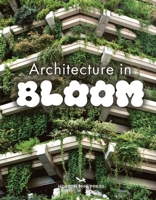 Architecture in Bloom 1917719566 Book Cover