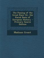 The Passing of the Great Race
