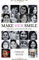 Make Her Smile: When She Lives Her Potential, She Smiles B0FMQ523YY Book Cover