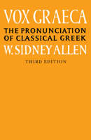 Vox Graeca: A Guide to the Pronunciation of Classical Greek 052120626X Book Cover