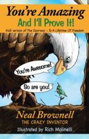 You're Amazing And I'll Prove It!: Written by a Dyslexic for Brilliant Dyslexic Kids 0999837664 Book Cover