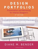 Design Portfolios: Presentation and Marketing for Interior Designers 1501317245 Book Cover