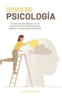 Dosis de psicología (Spanish Edition) B0CN1VVY9L Book Cover