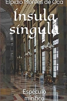 Ínsula Síngula (Espejo mirífico) 1387725971 Book Cover