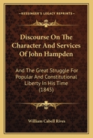 Discourse on the Character and Services of John Hampden 1275640567 Book Cover