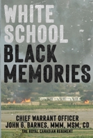 White School, Black Memories 1990644279 Book Cover