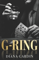 G-Ring: A Bad Boy College Romance B08SPKRJ7R Book Cover