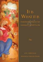 It Is What It Is 0985642084 Book Cover