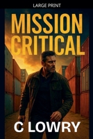 Mission Critical B0FBQ977XW Book Cover
