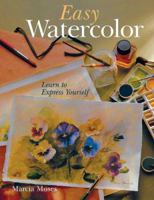 Easy Watercolor: Learn to Express Yourself