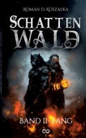Schattenwald II: Fang (German Edition) 3384517644 Book Cover