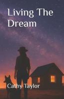 Living The Dream B0G1SPG8SD Book Cover