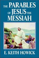 The Parables of Jesus the Messiah 1886249016 Book Cover