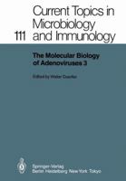 The Molecular Biology of Adenoviruses 3 (Current Topics in Microbiology and Immunology) 3642695515 Book Cover