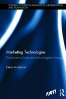 Marketing Technologies: Corporate Cultures and Technological Change 0415624770 Book Cover