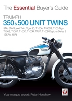 Triumph 350 & 500 Unit Twins 1957 to 1974: 3TA, 5TA Speed Twin, Tiger 90, T100A, T100SS, T100 Tiger, T100S, T100T, T100C, T100R, TR5T, T100D Daytona Series 2 1845847555 Book Cover