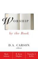 Worship by the Book 0310216257 Book Cover