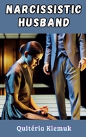 Narcissistic Husband B0DNQNW724 Book Cover