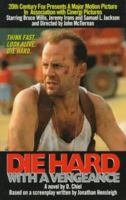 Die Hard: With a Vengeance - A Novel 0312956762 Book Cover