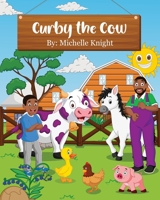 Curby the Cow 1956911073 Book Cover