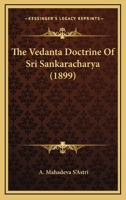 The Vedanta Doctrine Of Sri Sankaracharya 1166305953 Book Cover