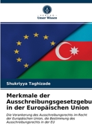 Merkmale der Ausschreibungsgesetzgebung in der Europ�ischen Union 6203170798 Book Cover