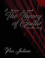 The Theory of Guitar Made Easy (1) 1936307448 Book Cover