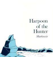 Harpoon of the Hunter 0773502327 Book Cover