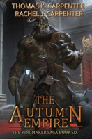 The Autumn Empire: A LitRPG Adventure B09GTNBG5H Book Cover