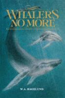 Whalers No More 1550177605 Book Cover