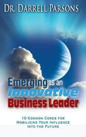 Emerging as an Innovative Business Leader 1602730857 Book Cover