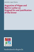 Augustine of Hippo and Martin Luther on Original Sin and Justification of the Sinner 3525550634 Book Cover