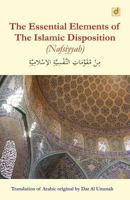 The Essential Elements of the Islamic Disposition (Nafsiyyah) 1548190632 Book Cover