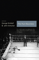 The Hurt Business: A Century of the Greatest Writing on Boxing 178131179X Book Cover