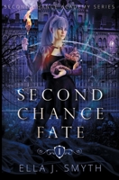 Second Chance Fate B08CM316XV Book Cover