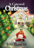 A Catered Christmas (The Neil Marshall Mysteries) (Volume 4) 1945486058 Book Cover