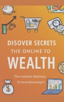 Discover the Secrets to Online Wealth: Start Making Money Now B0CVZKNPG4 Book Cover