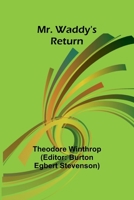 Mr. Waddy's Return 9357954376 Book Cover