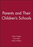 Parents and Their Children's Schools 063118662X Book Cover