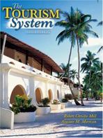 The Tourism System: An Introductory Text 0757526802 Book Cover