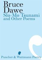 Slo-Mo Tsunami and Other Poems 1921450436 Book Cover