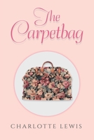 The Carpetbag 1470536390 Book Cover